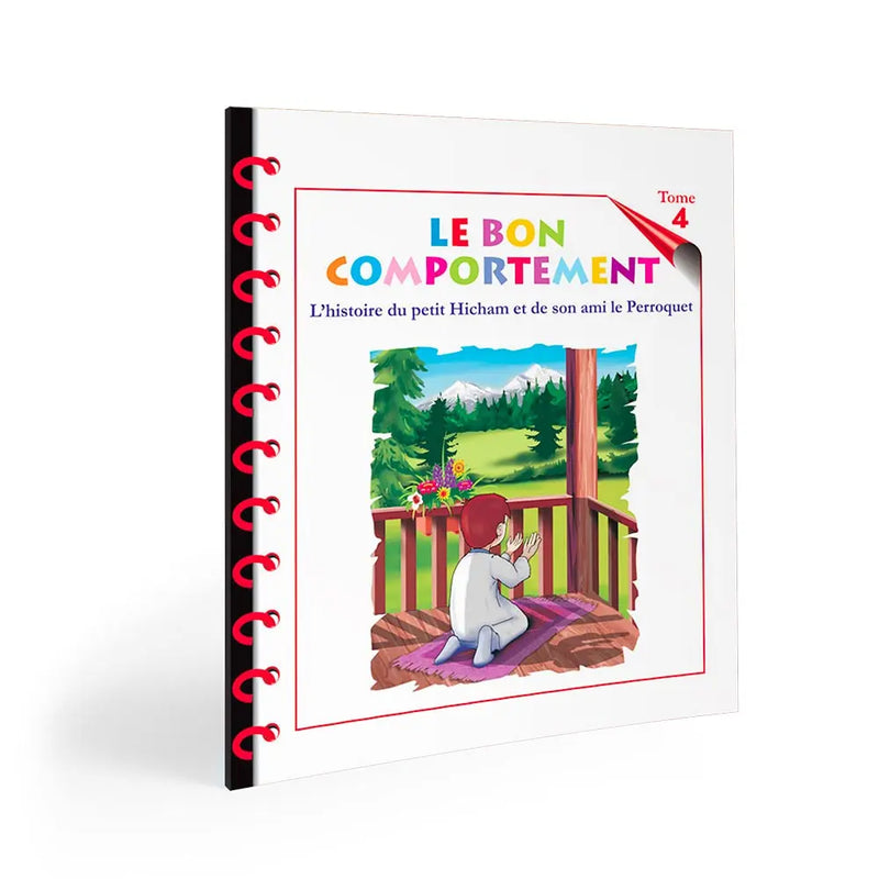 Le bon comportement du petit Musulman (Hicham) Tome 4 — Éducation islamique avec Hicham Famille Musulmane