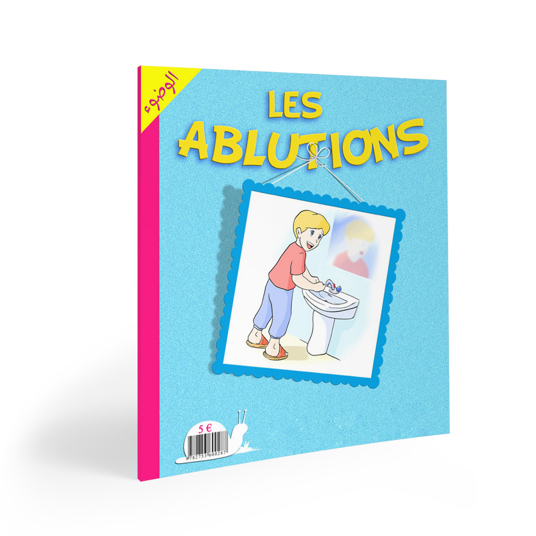 Les Ablutions — Guide islamique illustré Famille Musulmane