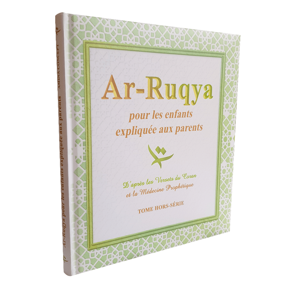 Ar-Ruqya pour les enfants, expliquée aux parents — Apprendre et comprendre le Coran Famille Musulmane