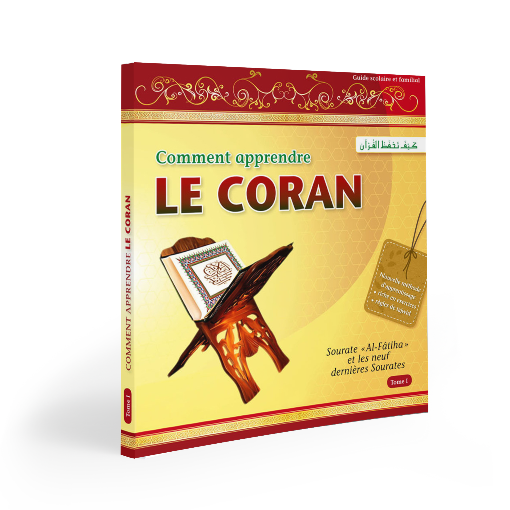 Comment apprendre le Coran Tome 1 — Apprendre et comprendre le Coran Famille Musulmane