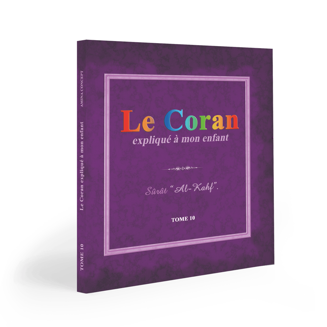 Le Coran expliqué à mon enfant le pack 4 — Apprendre et comprendre le Coran Famille Musulmane