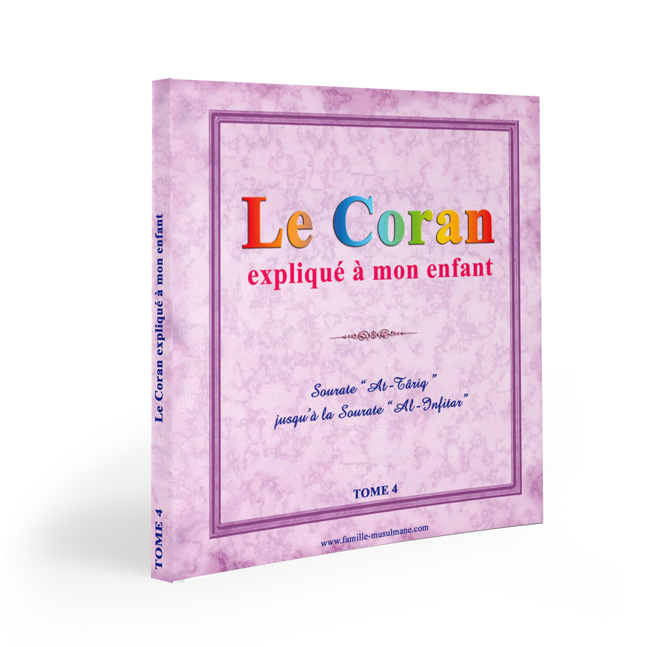 Le Coran expliqué à mon enfant (le pack3) — Apprendre et comprendre le Coran Famille Musulmane