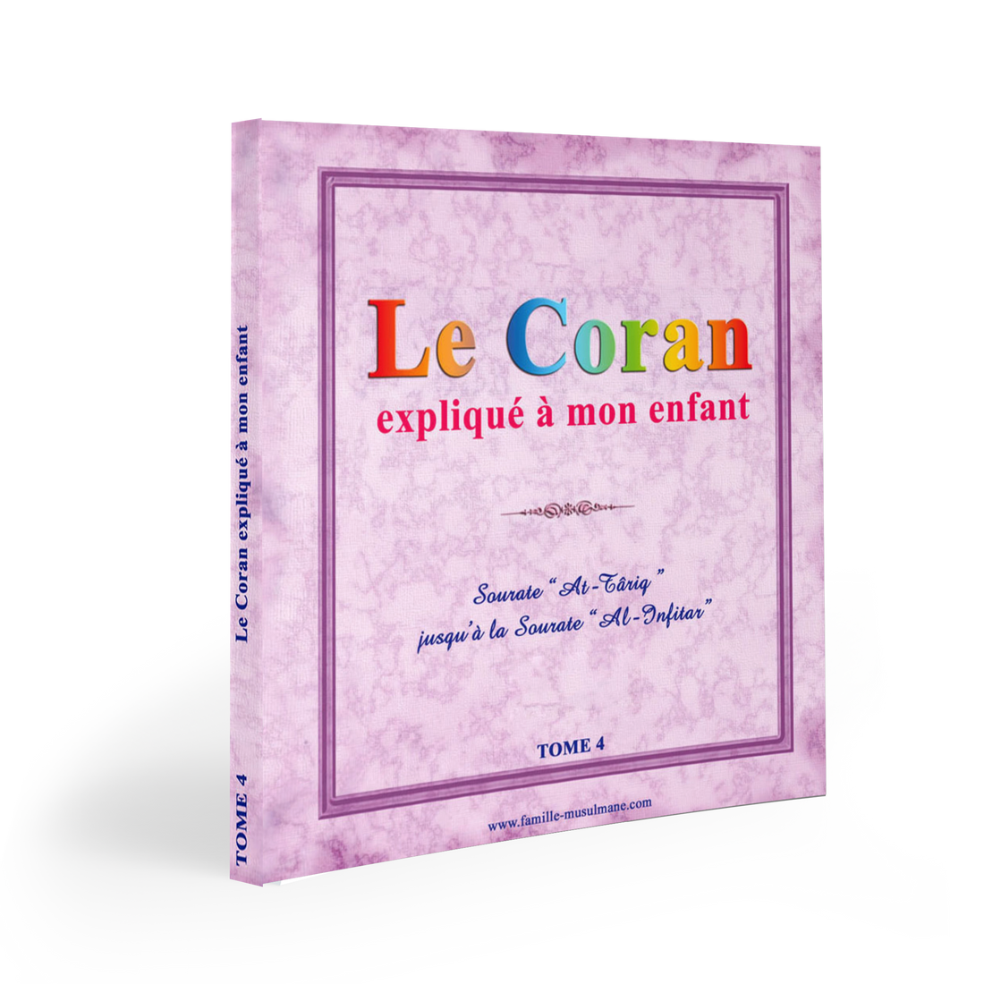 Le Coran expliqué à mon enfant (le pack3) — Apprendre et comprendre le Coran Famille Musulmane
