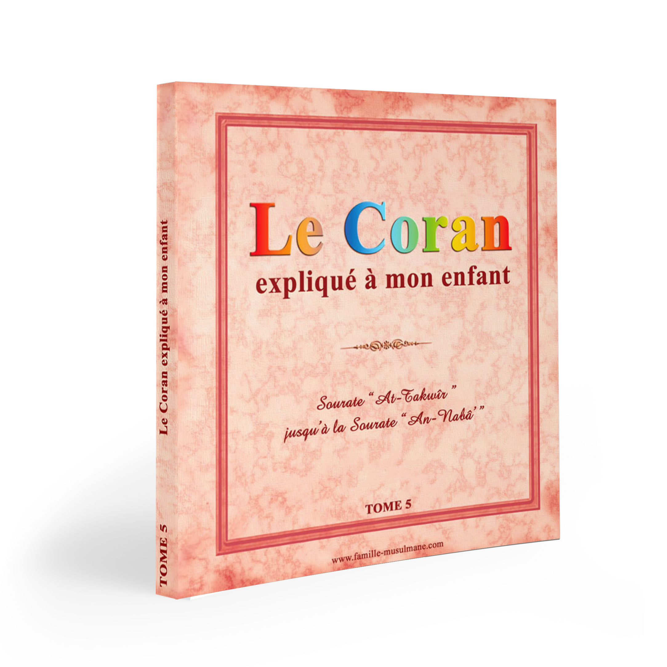 Le Coran expliqué à mon enfant (le pack3) — Apprendre et comprendre le Coran Famille Musulmane