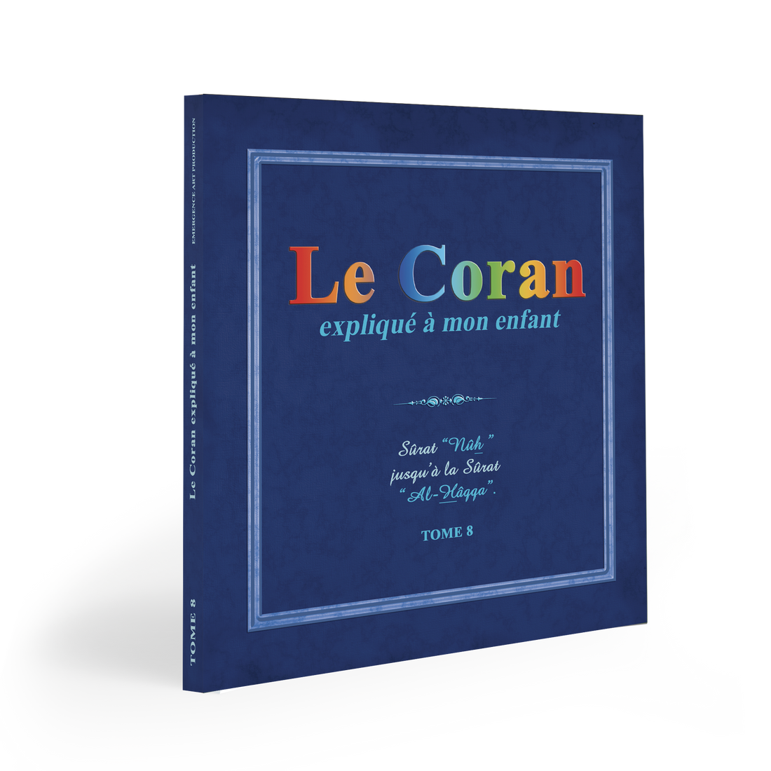 Le Coran expliqué à mon enfant (le pack3) — Apprendre et comprendre le Coran Famille Musulmane