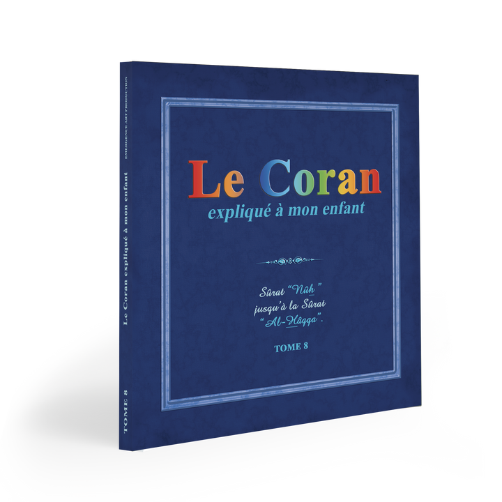 Le Coran expliqué à mon enfant (le pack3) — Apprendre et comprendre le Coran Famille Musulmane