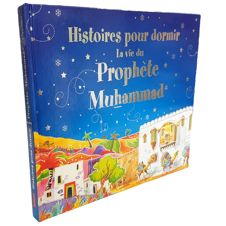 Histoires pour dormir- La vie du Prophète Mohammed — Histoire islamique pour enfants Famille Musulmane