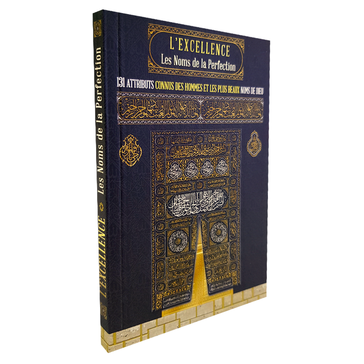 L'Excellence les Noms de la Perfection : les Noms divins — Invocations islamiques arabe-français Famille Musulmane