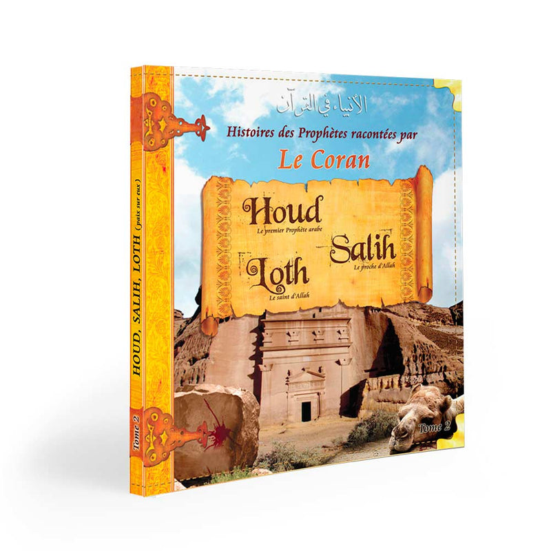 Histoires des Prophètes racontées par le Coran Tome 2 — Histoire islamique pour enfants Famille Musulmane