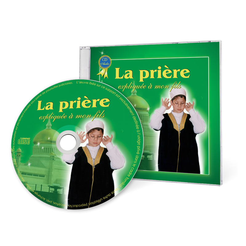 La Prière expliquée à mon fils Pack livre et CD — Guide islamique illustré Famille Musulmane
