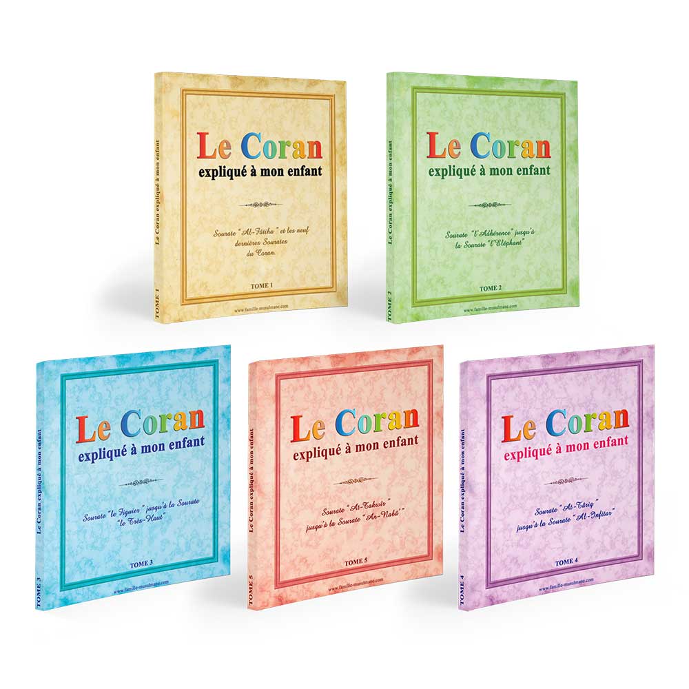 Le Coran expliqué à mon enfant (le pack 1) — Apprendre et comprendre le Coran Famille Musulmane