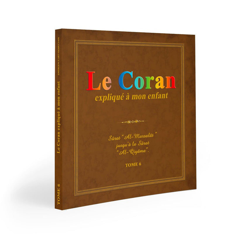 Le Coran expliqué à mon enfant (le pack3) — Apprendre et comprendre le Coran Famille Musulmane