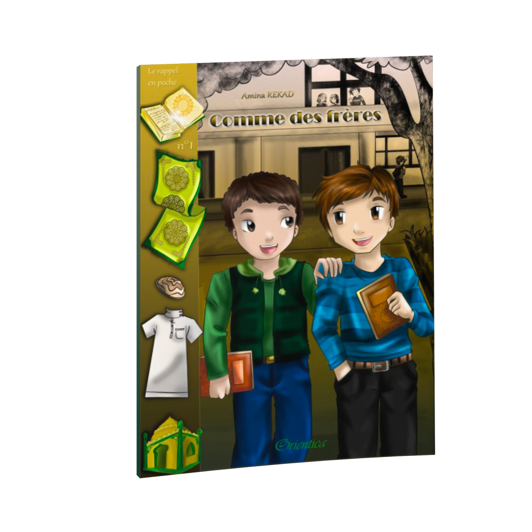 Comme des frères – Série Rappel en poche – Tome 1 — Roman islamique pour adolescents