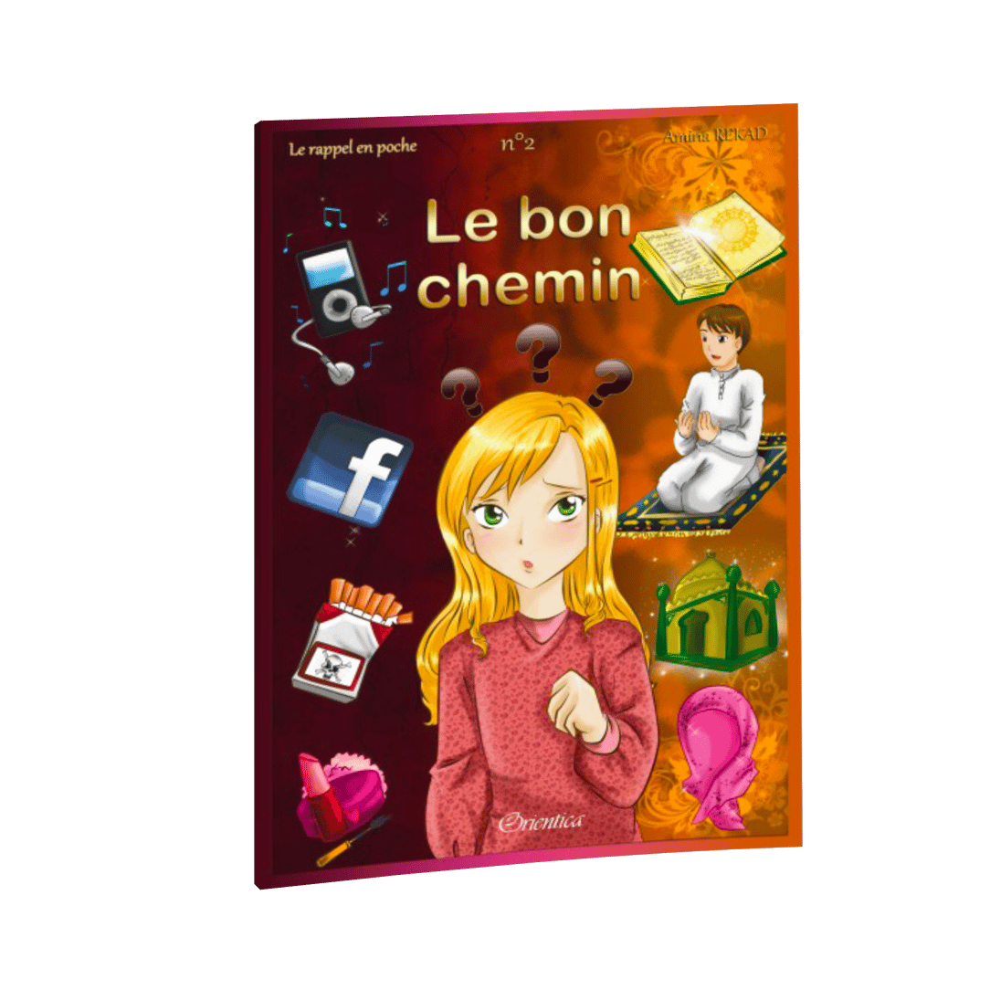 Le bon chemin – Série Rappel en poche – Tome 2 — Roman islamique pour adolescents