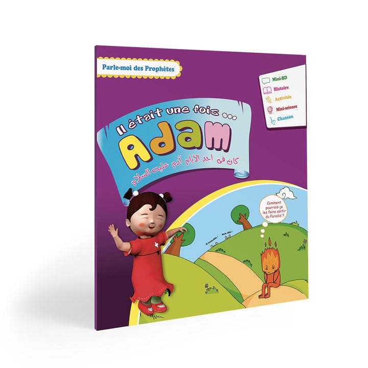 Il était une fois... ADAM (série Parle-moi des Prophètes T.1) — Histoire islamique pour enfants Famille Musulmane